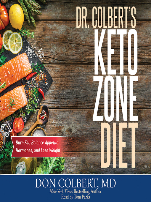 Title details for Dr. Colbert's Keto Zone Diet by Don Colbert MD - Available
